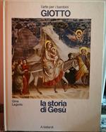 La storia di Gesù - Giotto