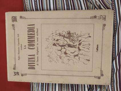 La divina commedia di Dante Alighieri in versi siciliani - Domenico Carella - copertina