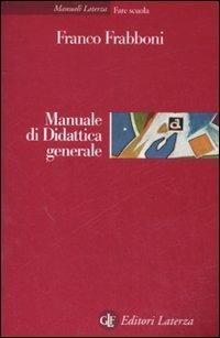 Manuale di didattica generale - Franco Frabboni - copertina