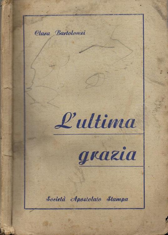 L' ultima grazia - Clara Bartolomei - copertina