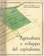 Studi Storici, anno IX, n. 34, luglio - dicembre 1968. Agricoltura e sviluppo del capitalismo