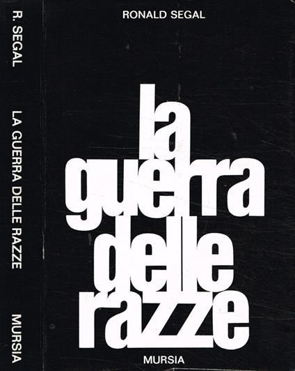 La guerra delle razze - Ronald Segal - copertina