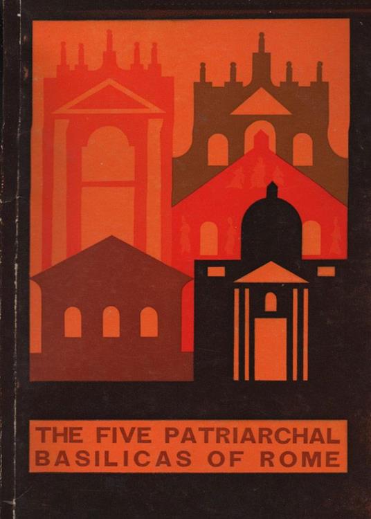 The five Patriarchal Basilicas of Rome - copertina