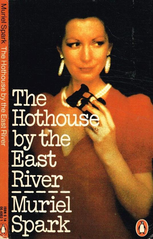 The hothouse by the east river - Muriel Spark - copertina