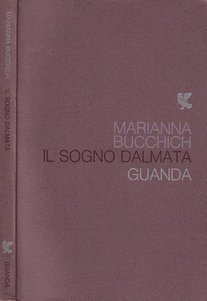 Il sogno dalmata - Marianna Bucchich - copertina