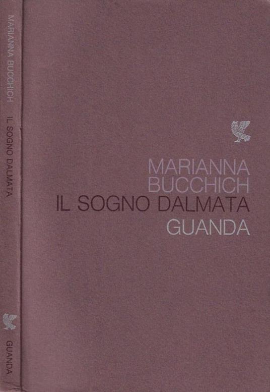 Il sogno dalmata - Marianna Bucchich - copertina