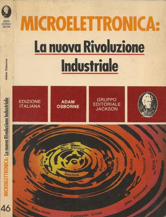 Microelettronica: La nuova Rivoluzione Industriale - Adam Osborne - copertina