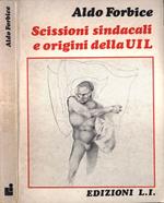 Scissioni sindacali e origini della UIL