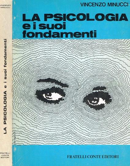 La psicologia e i suoi fondamenti - Vincenzo Millucci - copertina