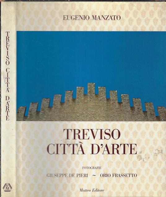 Treviso città d'arte - Eugenio Manzato - copertina