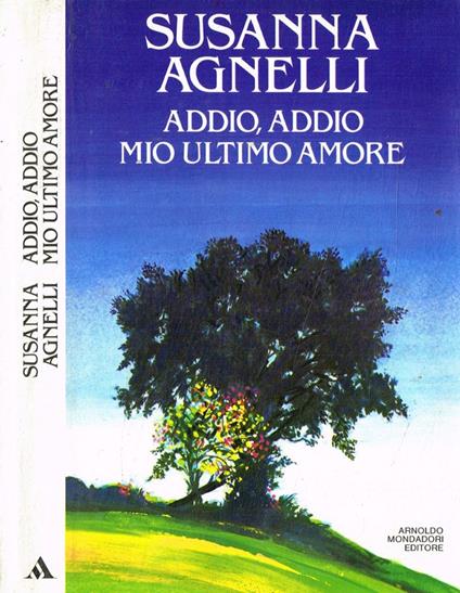 Addio, addio mio ultimo amore - Susanna Agnelli - copertina