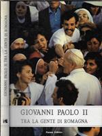 Giovanni Paolo II tra la gente di Romagna