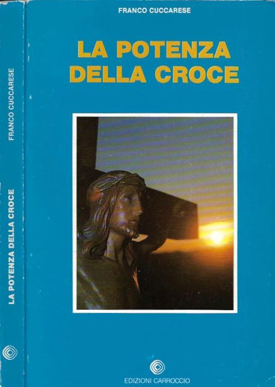 La potenza della croce - Franco Cuccarese - copertina