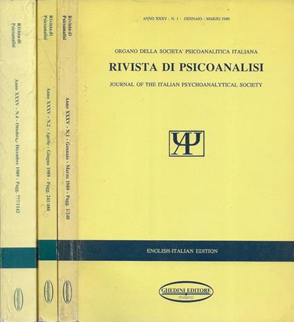 Rivista di Psicoanalisi. Organo della Società Psicoanalitica Italiana / Journal of the Italian Psychoanalytical Society. Anno XXXV - 1989 - N. 1 (Gennaio-Marzo), N. 2 (Aprile-Giugno), N. 4 (Ottobre-Dicembre) - copertina