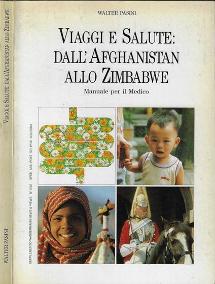 Viaggi e salute: dall'Afghanistan allo Zimbawe - Walter Pasini - copertina