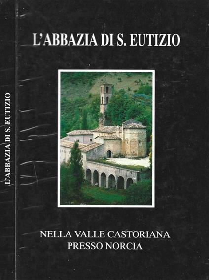 L' Abbazia di S. Eutizio - Vittorio Mascherpa - copertina