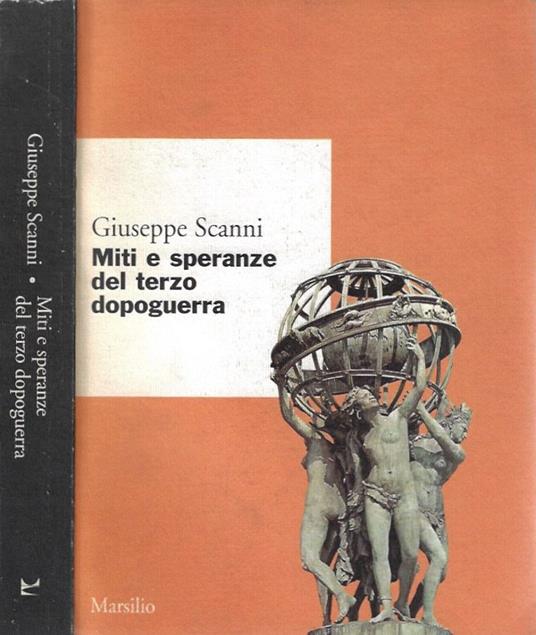 Miti e speranze del terzo dopoguerra - Giuseppe Scanni - copertina