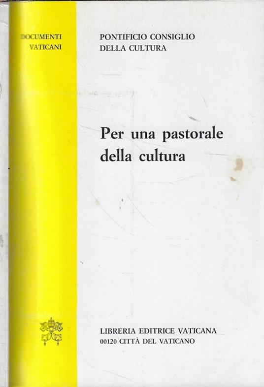 Per una pastorale della cultura - Libro Usato - Libreria Editrice Vaticana  - | IBS