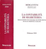 Bergantini. La contabilità di segreteria degli Istituti e Scuole di Istruzione di ogni ordine e grado