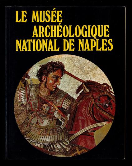 e Musèe Archèologique National de Naples - Alfonso De Franciscis - copertina