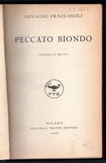 Peccato biondo. Commedia in tre atti