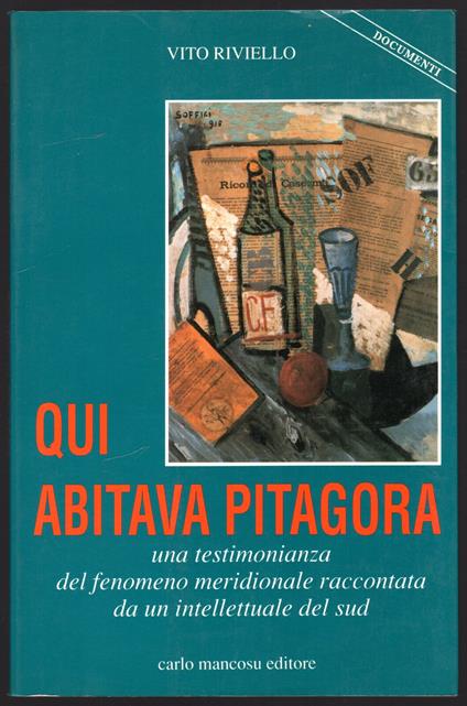 Qui abitava Pitagora. Una testimonianza del fenomeno meridionale raccontata da un intellettuale del sud - Vito Riviello - copertina