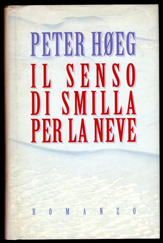 Il senso di Smilla per la neve - Peter Høeg - copertina