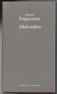 Malombra - Antonio Fogazzaro - Libro Usato - La Biblioteca di Repubblica -  | IBS