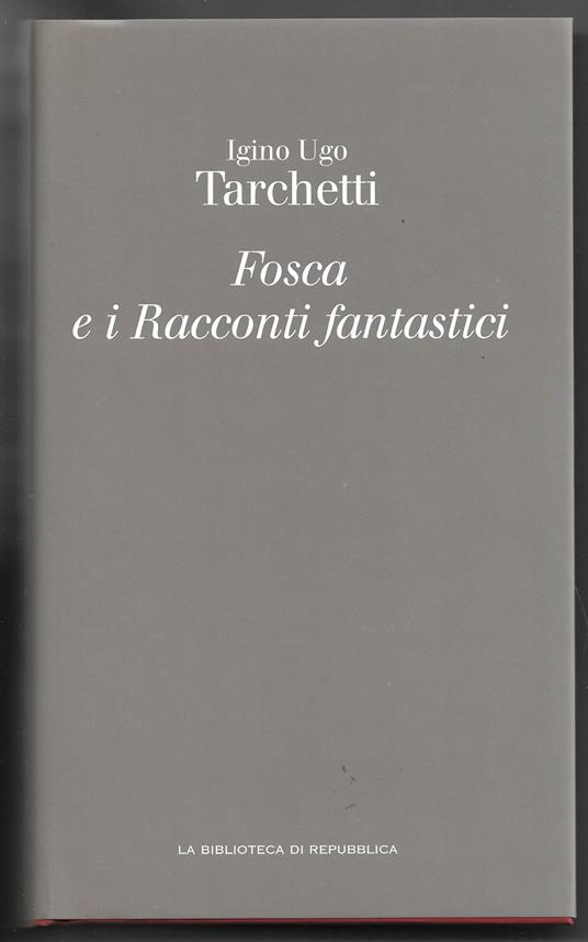 Fosca e i Racconti fantastici - Igino Ugo Tarchetti - copertina