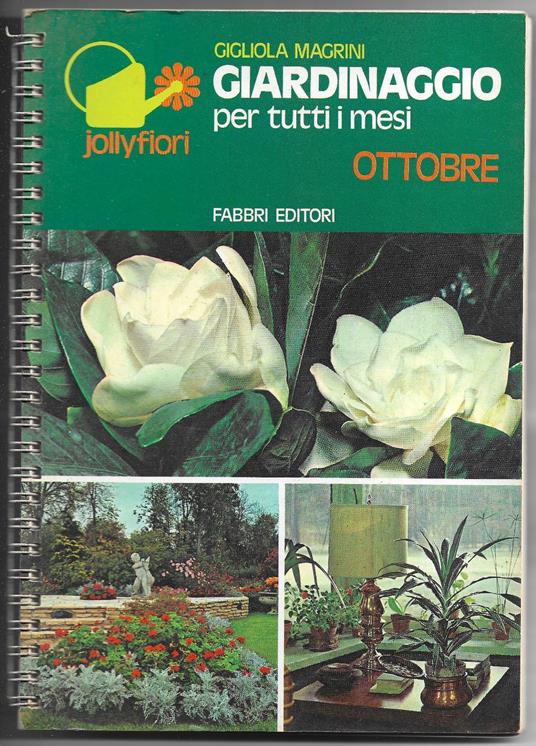 Giardinaggio per tutti i mesi - Ottobre - Gigliola Magrini - copertina