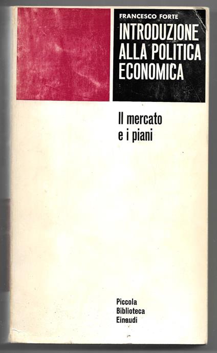 Introduzione alla politica economica - Il mercato e i piani - Francesco Forte - copertina