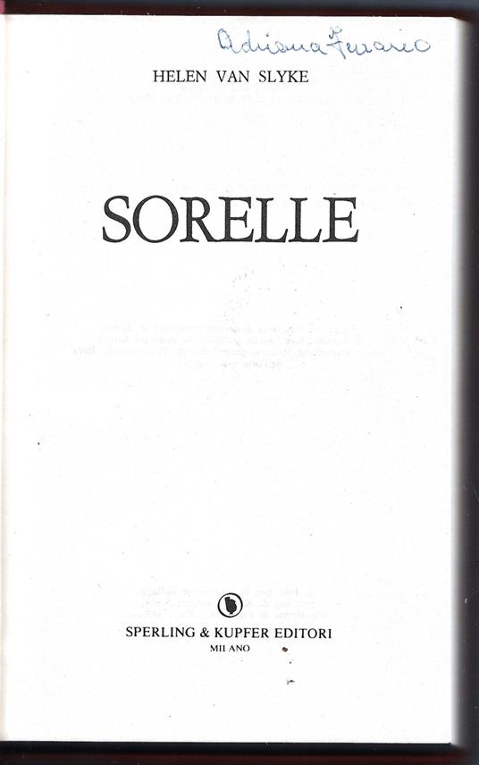 Sorelle - Helen Van Slyke - Libro Usato - Sperling & Kupfer 