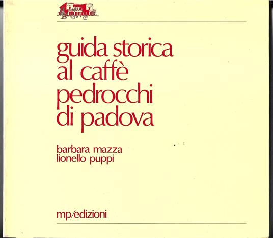 Guida storica al caffè Pedrocchi di Padova - copertina