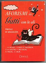 Aforismi dei Gatti con le ali - Parole di saggezza