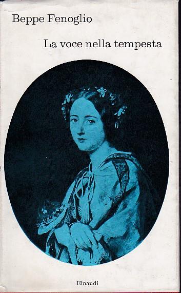 La voce nella tempesta. Da "Cime tempestose" di Emily Brontë. A cura di Francesco De Nicola - Beppe Fenoglio - copertina