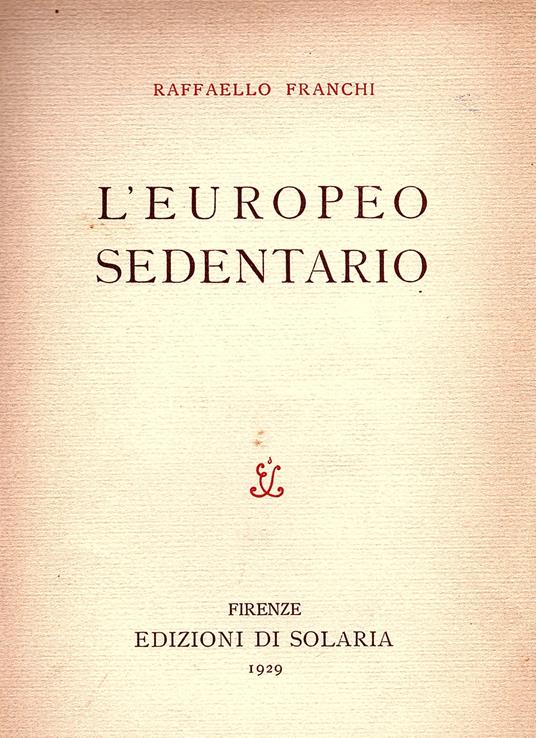 L' europeo sedentario (polemica) - Raffaello Franchi - copertina