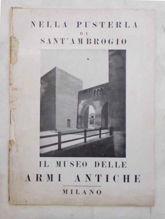 Nella pusterla di Sant'Ambrogio. Il Museo delle Armi Antiche - copertina