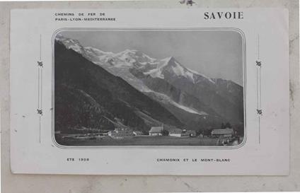 Chemin de Fer de Paris-Lyon-Mediterranée. Savoie. Eté 1908. Chamonix et le Mont-Blanc - copertina