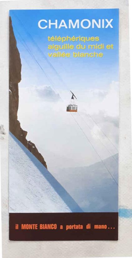 Chamonix téléphériquses Aiguille du Midi et Vallée Blanche. Il Monte Bianco a portata di mano… - copertina