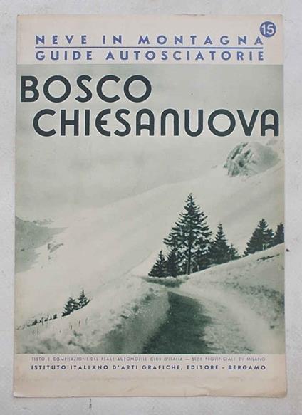 Bosco Chiesanuova. (Neve in Montagna. Guide autosciatorie. 15) - copertina