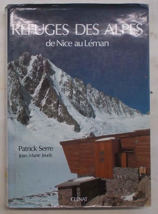 Refuges des Alpes de Nice au Léman - copertina