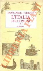 L' Italia dei comuni. Il Medio Evo dal 1000 al 1250