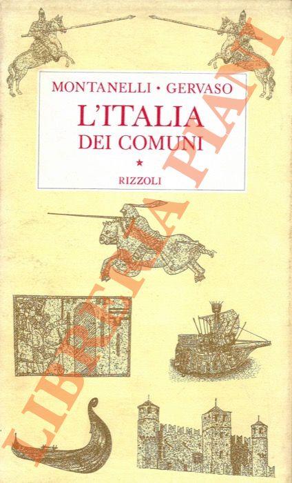 L' Italia dei comuni. Il Medio Evo dal 1000 al 1250 - Indro Montanelli - copertina