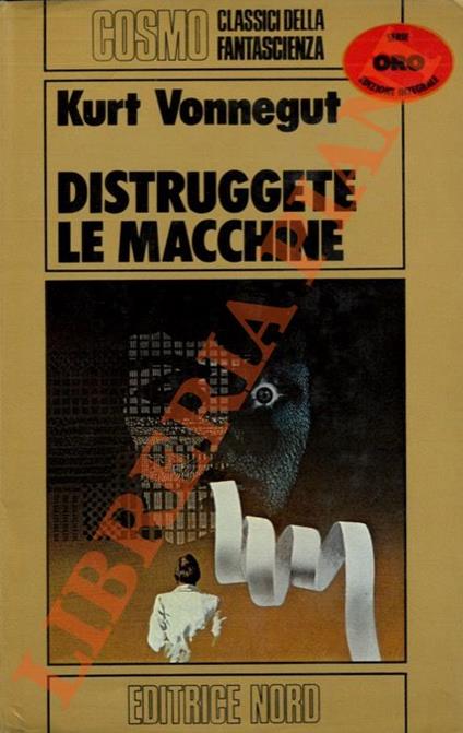 Distruggete le macchina - Kurt Vonnegut - copertina