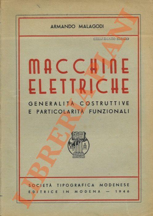 Macchine elettriche. Generalità costruttive e particolarità funzionali - Armando Malagodi - copertina