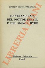 Lo strano caso del dottor Jekyll e del signor Hyde