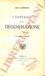 I vantaggi della degenerazione