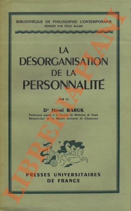 La désorganisation de la personnalité - Henri Baruk - copertina