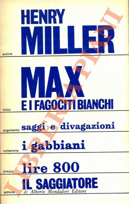 Max e i fagociti bianchi - Henry Miller - copertina