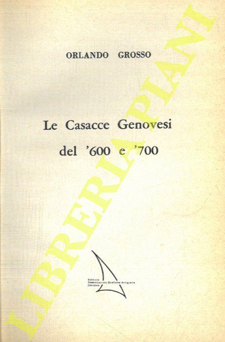 Le Casacce Genovesi del '600 e '700 - Orlando Grosso - copertina